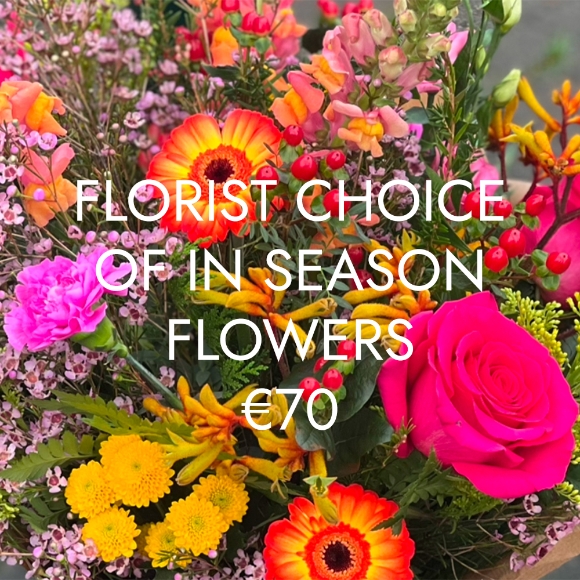 Florist Choice €70